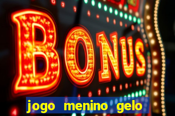 jogo menino gelo menina lava
